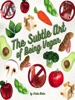 cover image of The Subtle Art of Being Vegan